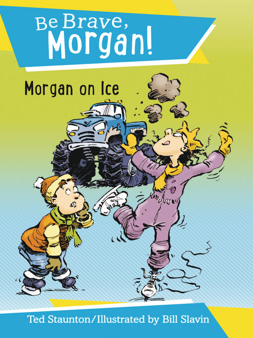 Title details for Morgan on Ice by Ted Staunton - Available